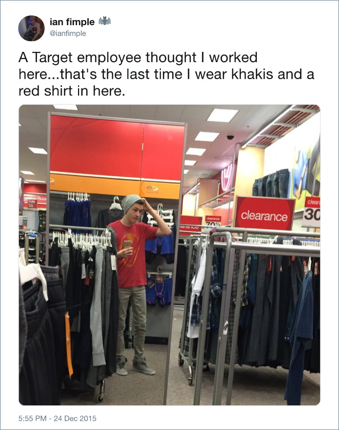 Even Target employees thought I worked here.
