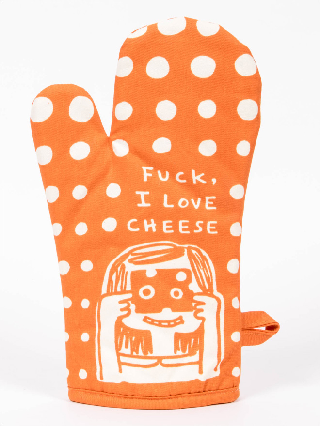 My kind of oven mitt.