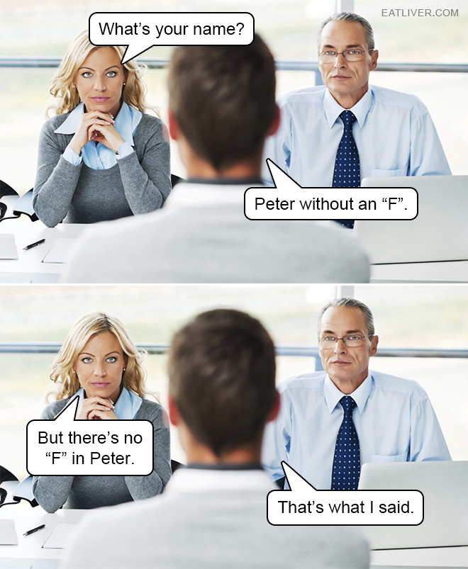 Try this in a job interview.