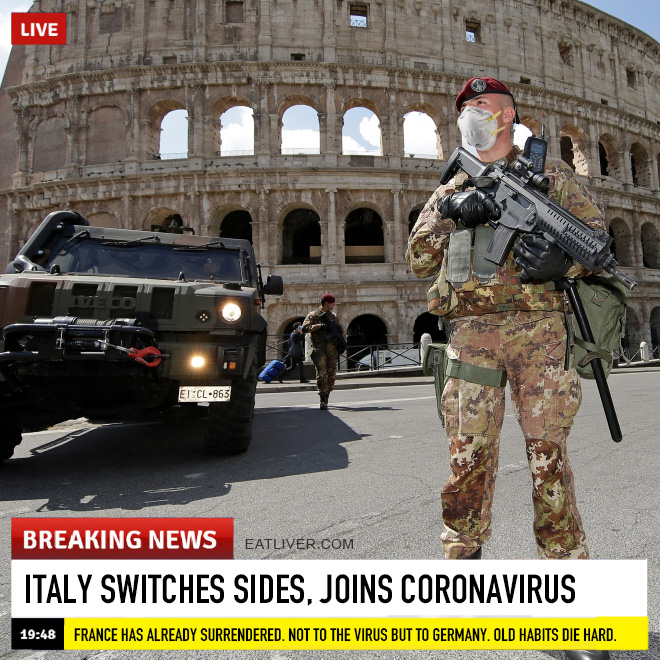Italy switches sides, joins Coronavirus.