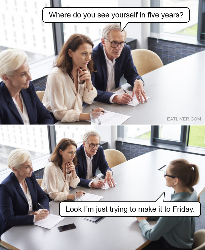 Finally, an honest answer to this overused and tired question employees love to ask!