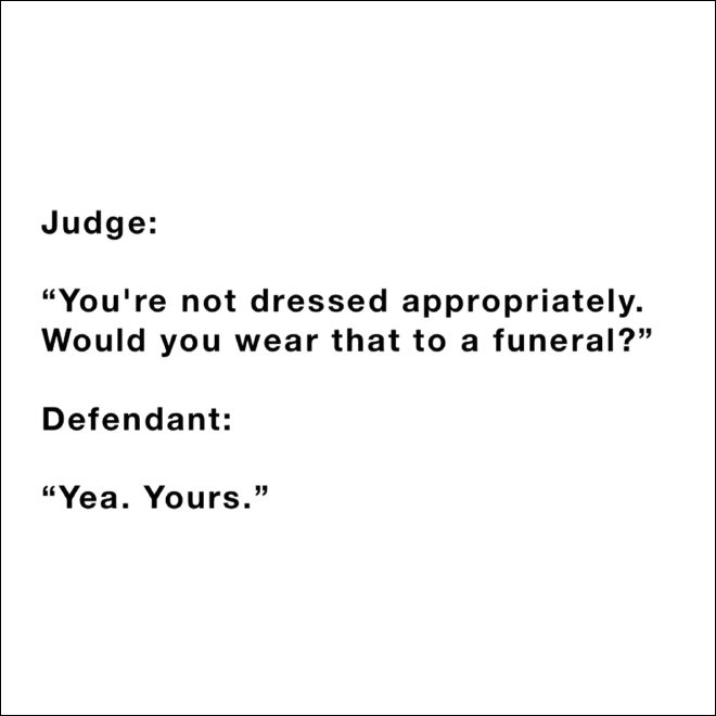 Funny courthouse conversation.